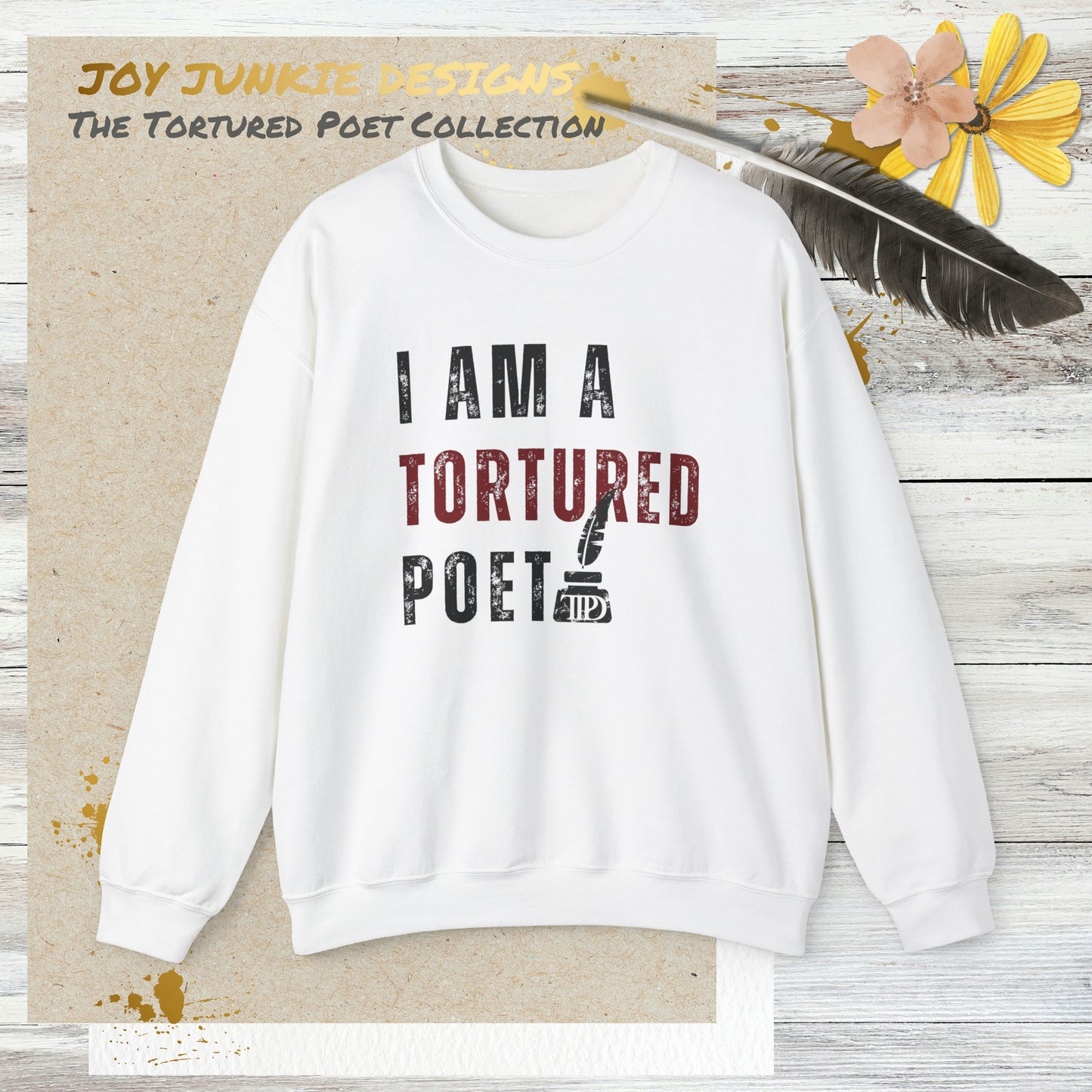 I am a Tortured Poet Crewneck Sweatshirt